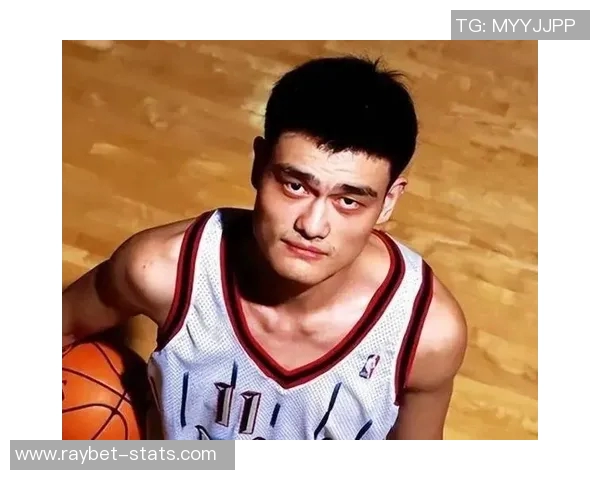 姚明新秀时期精彩瞬间回顾与篮球传奇的起步之旅